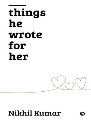 cover image of Things He Wrote For Her
